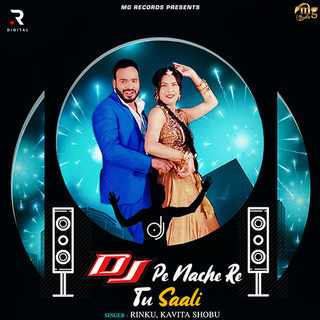 Dj Pe Nache Re Tu Saali