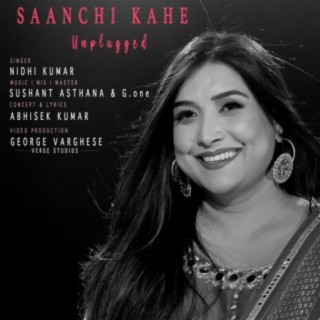 Saanchi Kahe Unplugged