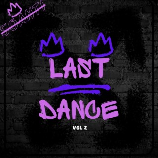 Last Dance, Vol. 2