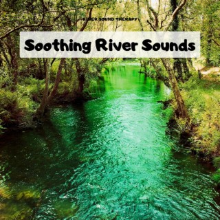 Soothing River Sounds for Baby's Slumber