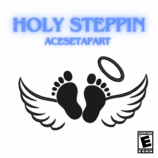 Holy Steppin'