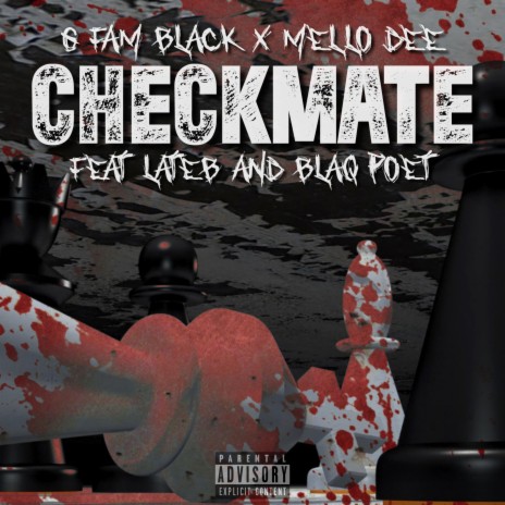 Checkmate ft. Mello Dee, Lateb & Blaq Poet | Boomplay Music