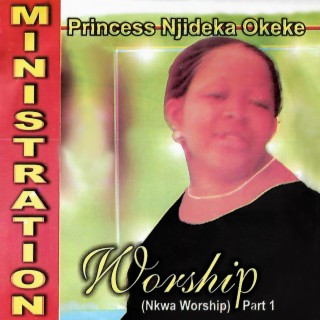 WORSHIP (Nkwa Worship) PART 1