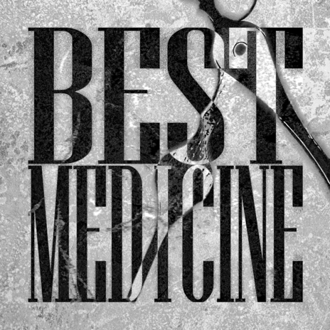 Best Medicine | Boomplay Music