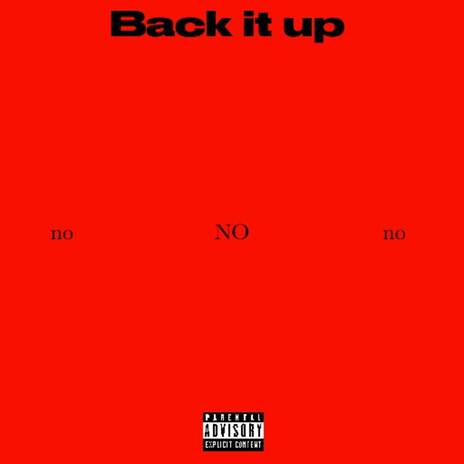 BACK IT UP | Boomplay Music