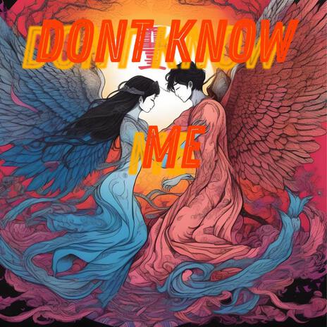 You don´t know me | Boomplay Music