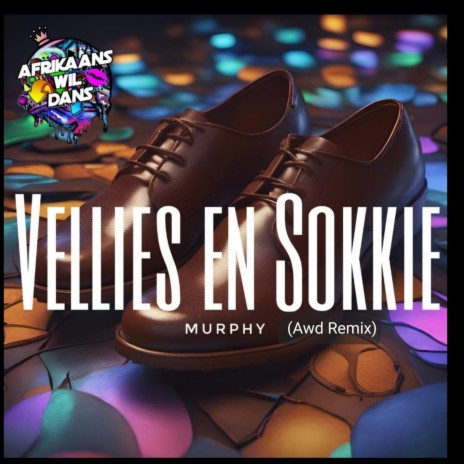 Vellies En Sokkie (Awd Remix) | Boomplay Music