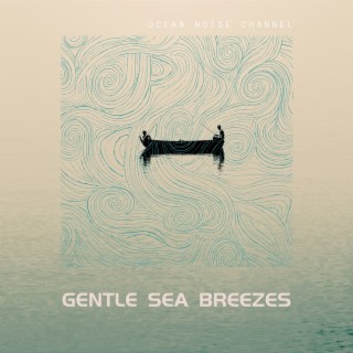 Gentle Sea Breezes