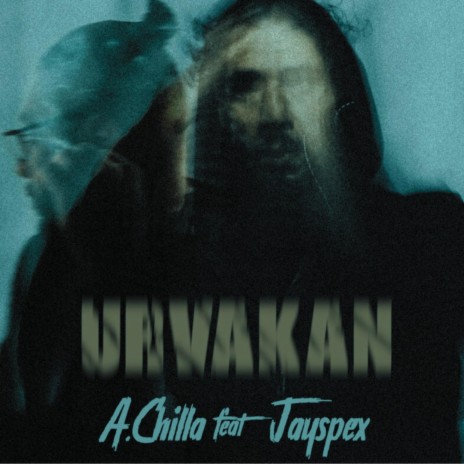 Urvakan Ghost ft. A. Chilla | Boomplay Music