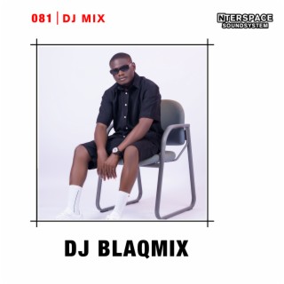 InterSpace 081: DJ Blaqmix (DJ Mix)