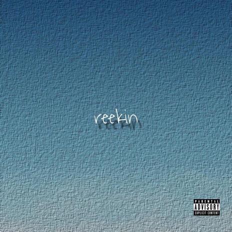 reekin | Boomplay Music