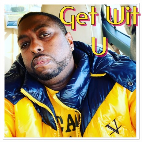 Get Wit U | Boomplay Music