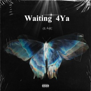 Waiting 4Ya