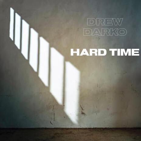 Hard Time | Boomplay Music