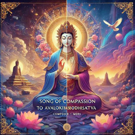 Song of Compassion to Avalokiteshvara Bodhisattva. | Boomplay Music