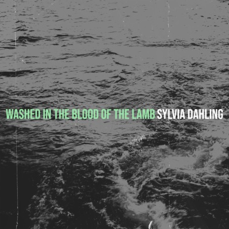 Washed in the Blood of the Lamb