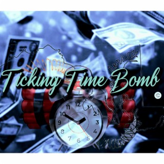 Ticking Time Bomb