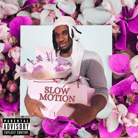 SLOW MOTION | Boomplay Music