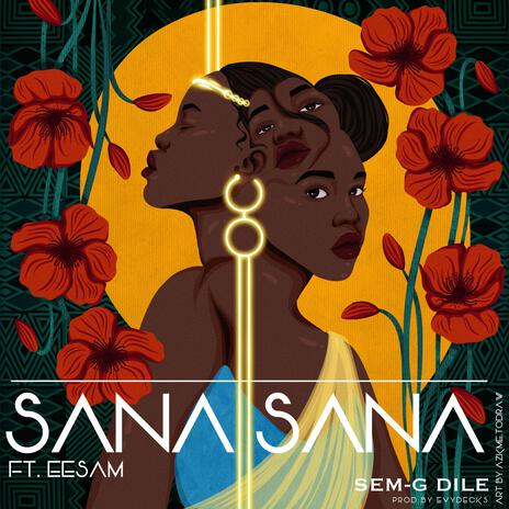 Sana Sana ft. Eesam | Boomplay Music