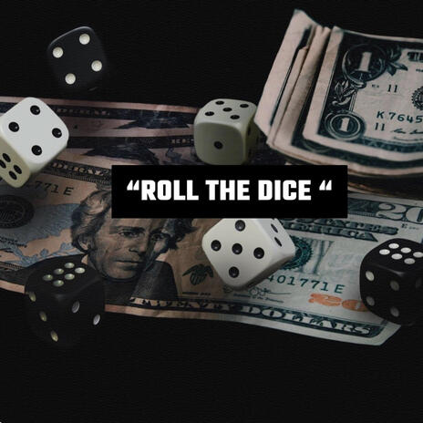 roll the dice | Boomplay Music