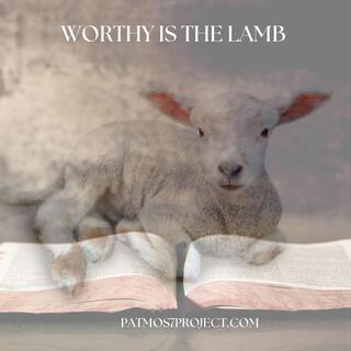 Worthy is the lamb