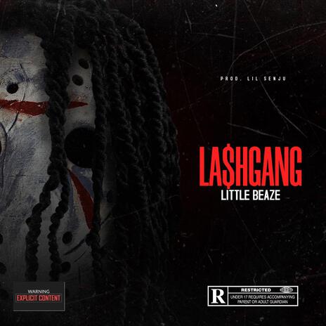 La$hgang ft. Little Beaze | Boomplay Music