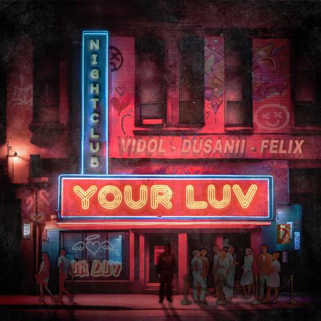 Your Luv | Boomplay Music