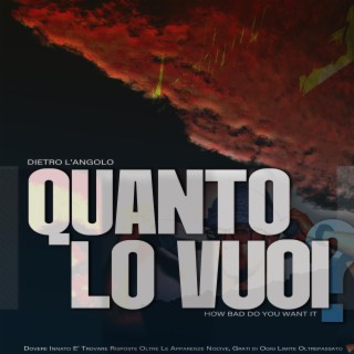 Quanto lo vuoi?