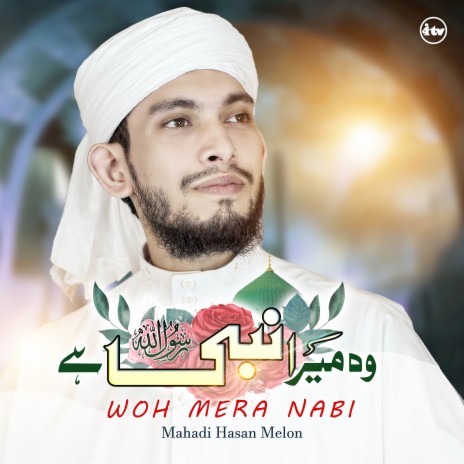 Woh Mera Nabi | Boomplay Music