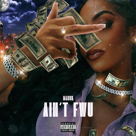 Ain't FWU | Boomplay Music