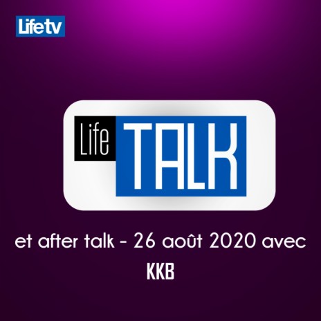 Life talk & after talk avec kkp, pt. 20 | Boomplay Music