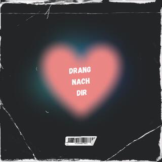 Drang nach dir (techno bursche)