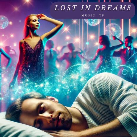 Lost In Dreams | Boomplay Music