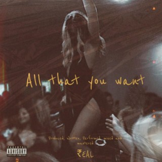 All That You Want lyrics | Boomplay Music
