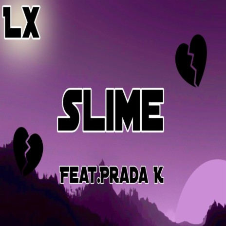 Slime ft. Prada K | Boomplay Music