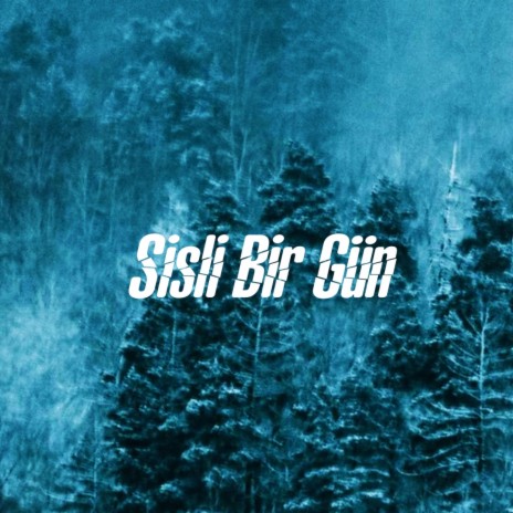 Sisli Bir Gün (Duygusal Melankolik Beat) | Boomplay Music