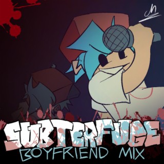 Subterfuge (Boyfriend Version)