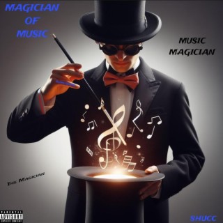Magician of Music