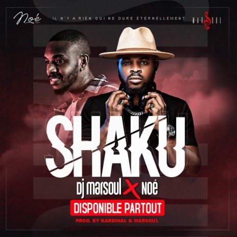 SHAKU ft. Dj Marsoul | Boomplay Music