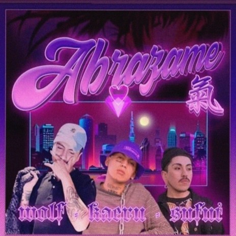 Abrazame ft. Kaeruboy & Sufut