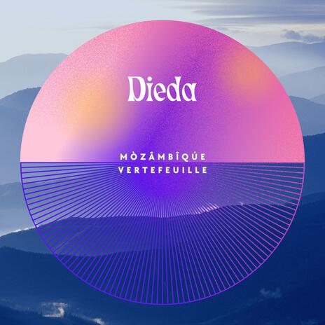 Dieda ft. Vertefeuille | Boomplay Music