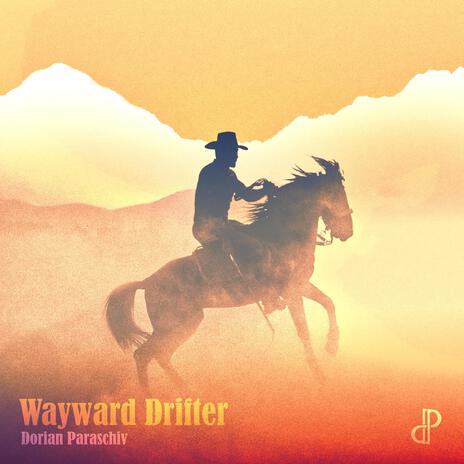 Wayward Drifter | Boomplay Music