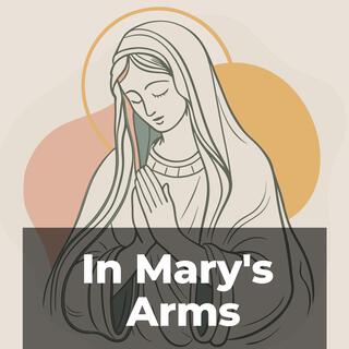 In Mary's Arms