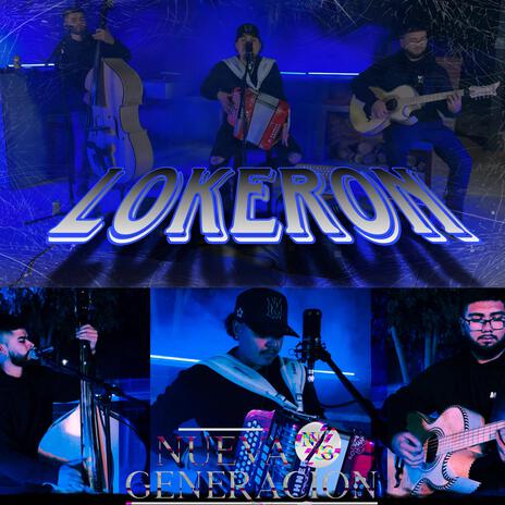 El Lokeron (En Vivo) La Nueva Generación | Boomplay Music