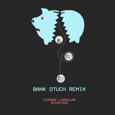 Bank Otuch ft. Vicmass Luodollar | Boomplay Music