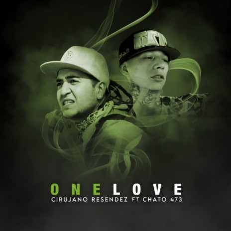 One Love ft. Chato 473 | Boomplay Music