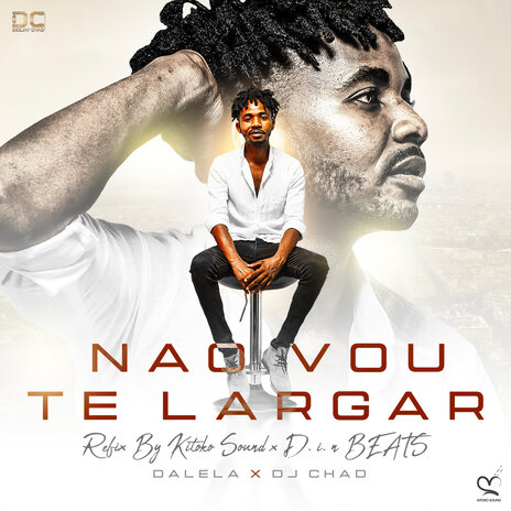 Nao vou te largar (Guitar Remix) ft. D.i.n BEATS, Kitoko Sound & Dalela | Boomplay Music