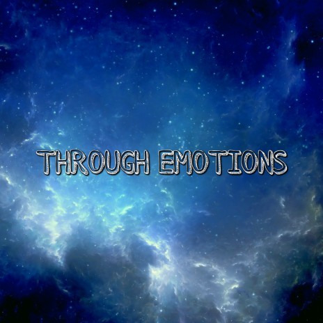 Through Emotions | Boomplay Music