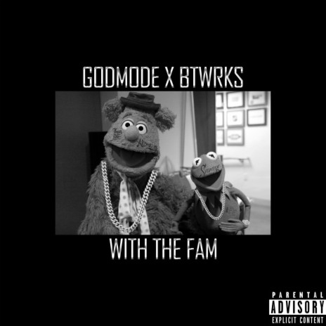 With The Fam ft. BTWRKS | Boomplay Music