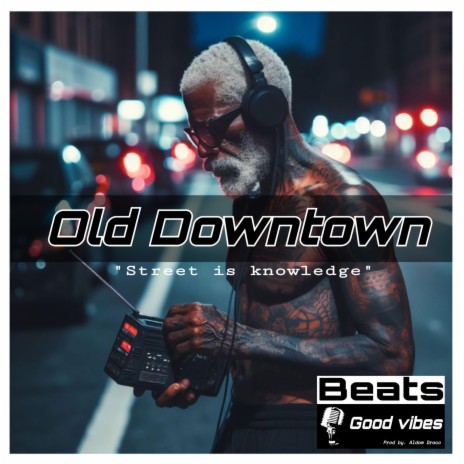 Old Downtown | Boomplay Music